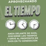 Aprovechando El Tiempo/ Anda Delante De Dios