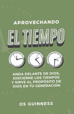 Aprovechando El Tiempo/ Anda Delante De Dios