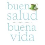 Doce Claves para Disfrutar de Bienestar Físico y Espiritual. Buena salud buena vida