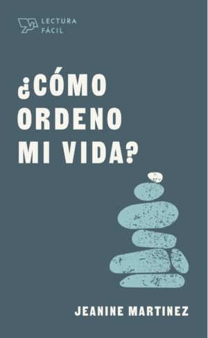 Cómo ordeno mi vida?