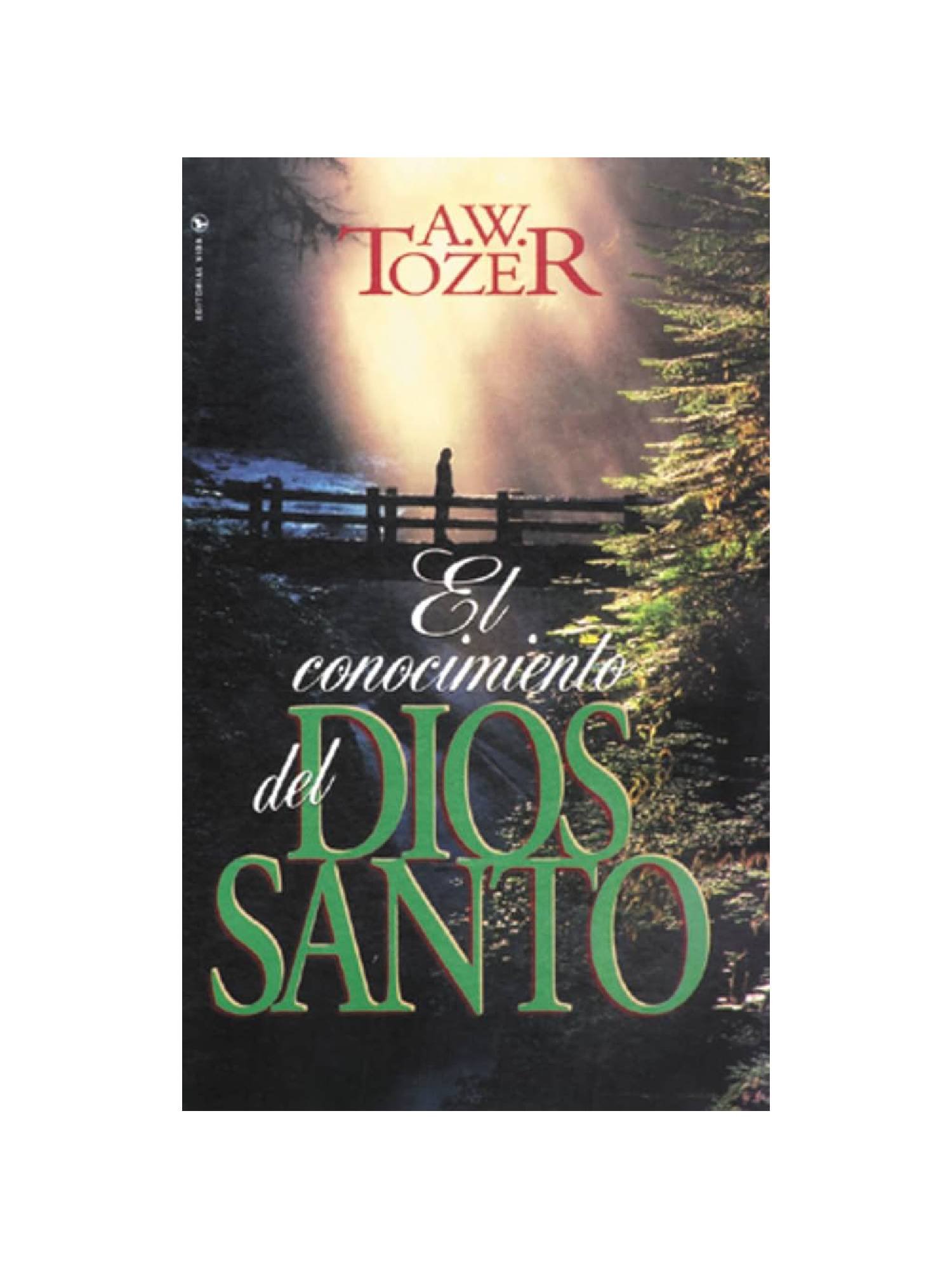 Conocimiento Del Dios Santo 1 Conocimiento del Dios Santo