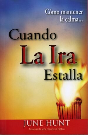 CUANDO LA IRA ESTALLA