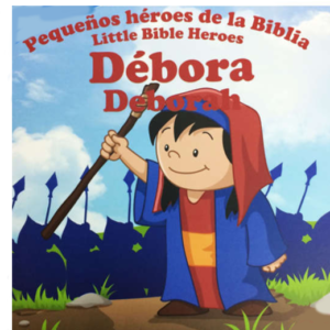 Pequeños héroes de la Biblia Débora