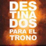 Destinados Para El Trono