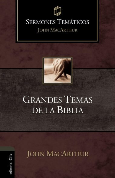 Grandes Temas de la Biblia 1 Grandes Temas de la Biblia