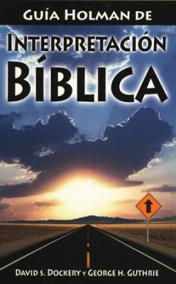 Guia Holman de Interpretación Bíblica