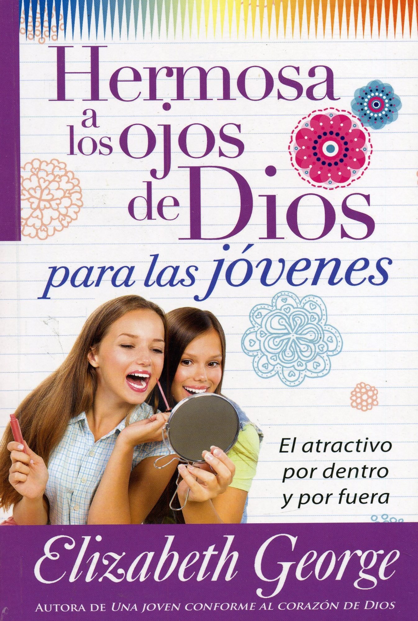 Hermosa a los Ojos de Dios para Jóvenes 1 Hermosa a los Ojos de Dios para Jóvenes