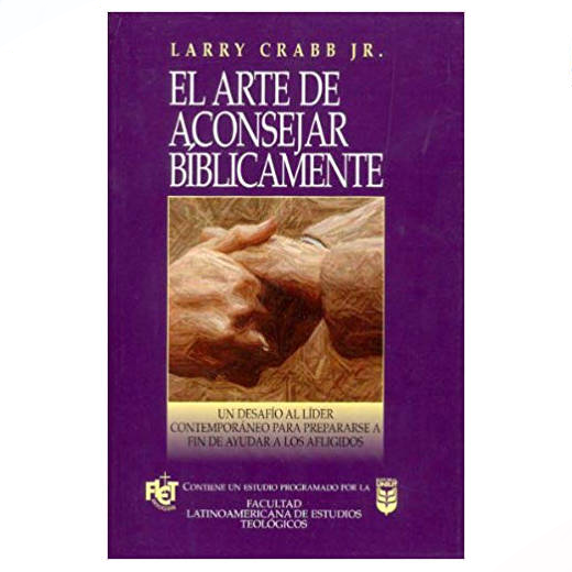 El Arte de Aconsejar Bíblicamente 1 El Arte de Aconsejar Bíblicamente