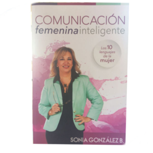 Comunicación Femenina Inteligente (Los 10 Lenguajes De La Mujer)