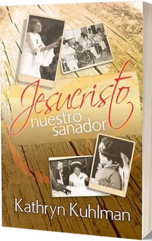 Jesucristo Nuestro Sanador Kathryn Kuhlman