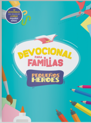 Devocional Para Familias/Pequeños Héroes