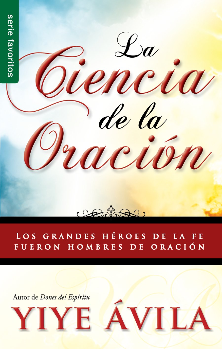 La Ciencia de la Oración 1 La Ciencia de la Oración