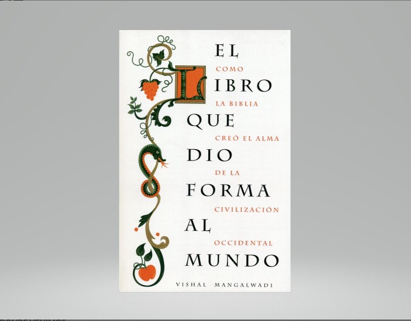 El libro que dio forma al mundo 1 El libro que dio forma al mundo