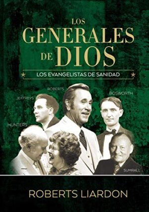 GENERALES DE DIOS VOL.4 - ROBERTS LIARDON - TD