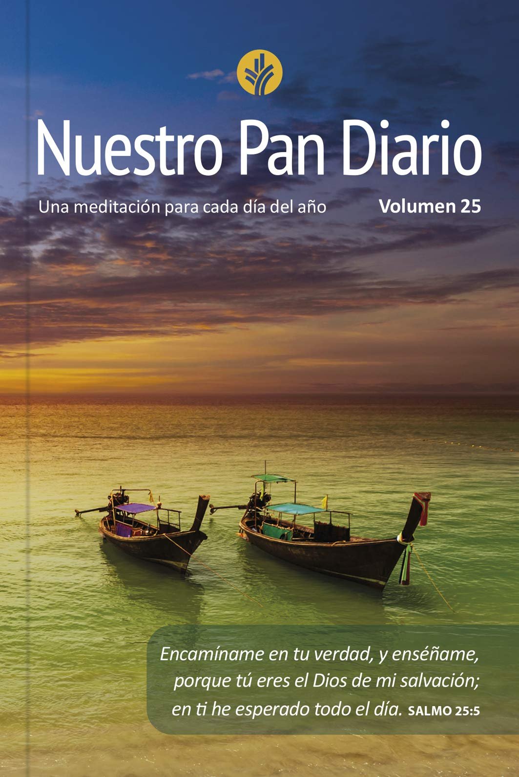 Nuestro Pan Diario | Vol. 25 | Edición Paisaje 1 Nuestro Pan Diario | Vol. 25 | Edición Paisaje