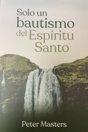 Solo Un Bautismo del Espíritu Santo