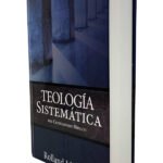 Teologica Sistematica del cristianimos biblico