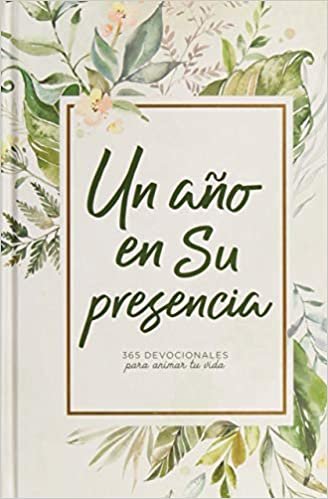 Un año en su Presencia 1 Un Año en Su Presencia