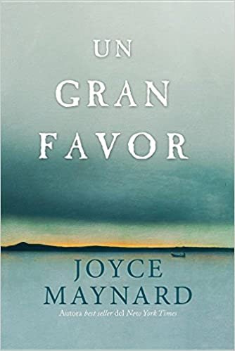 Un Gran Favor | Joyce Maynard 1 Un Gran Favor | Joyce Maynard