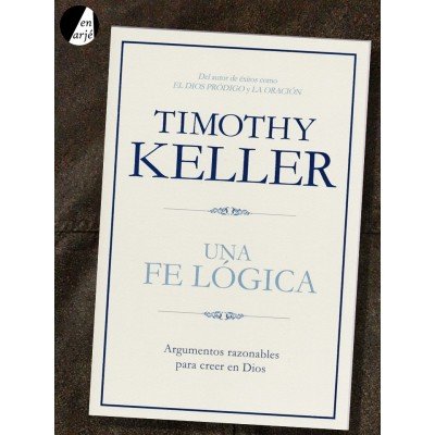 Una fe lógica 1 Una fe lógica