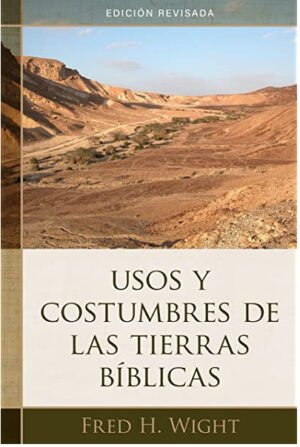 Usos y costumbres de las tierras Biblicas