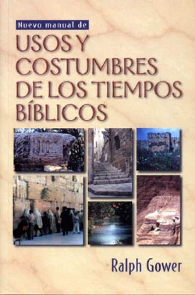 Nuevo Manual De Usos Y Costumbres De Los Tiempos Biblicos 2 Nuevo Manual De Usos Y Costumbres De Los Tiempos Biblicos - Image 2