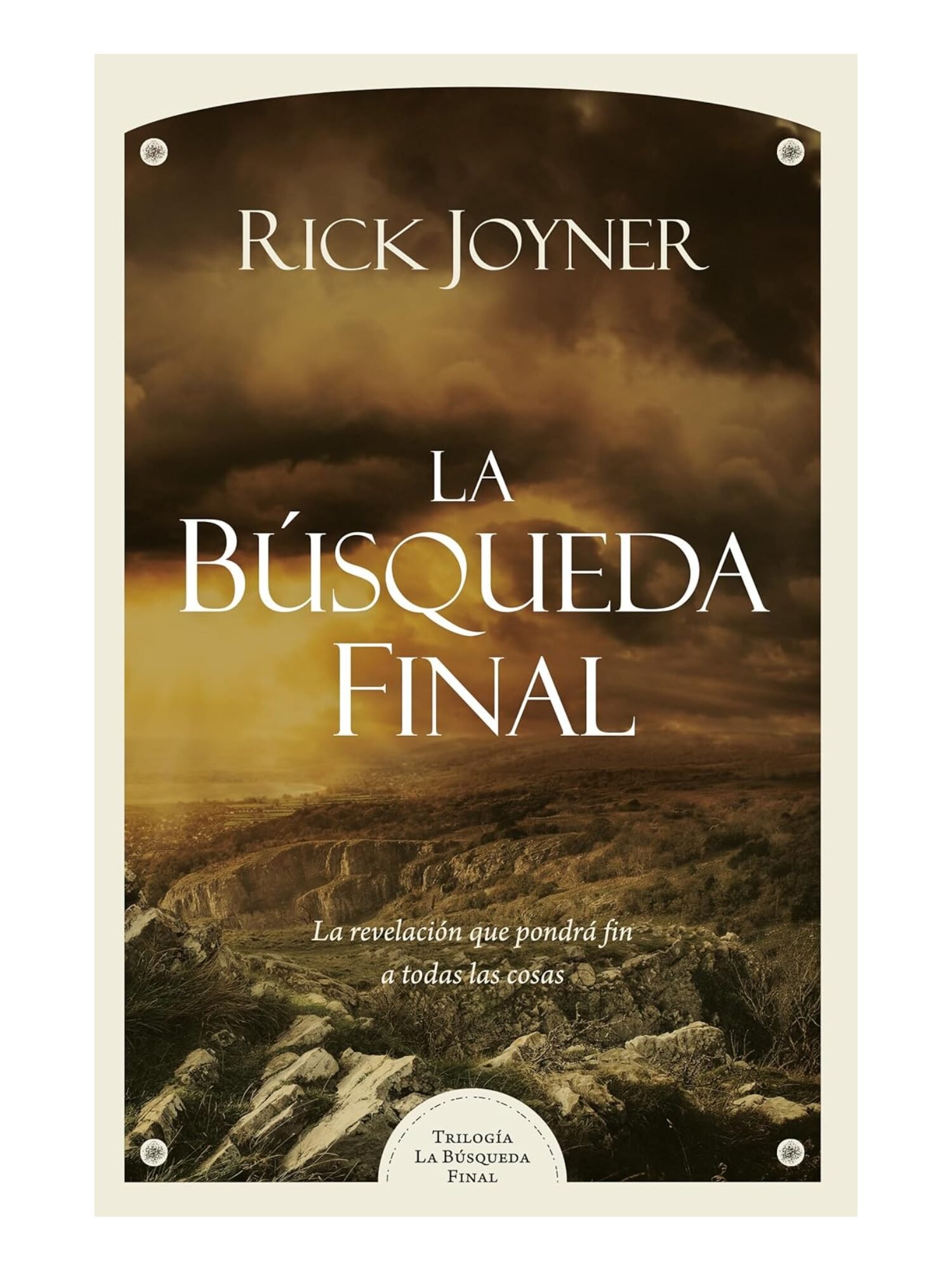 La búsqueda final: La Revelación Que Pondrá Fin 1 La búsqueda final: La Revelación Que Pondrá Fin