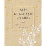 Mas Dulce Que La Miel/ 365 Devociones Diarias