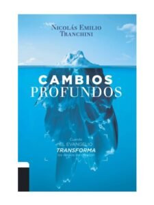 Cambios Profundos 2 Cambios Profundos: Cuando el Evangelio Transforma los Deseos del Corazón