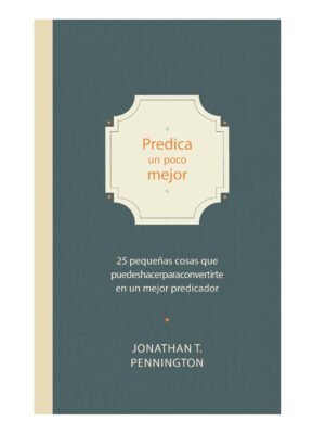 Predica Un Poco Mejor