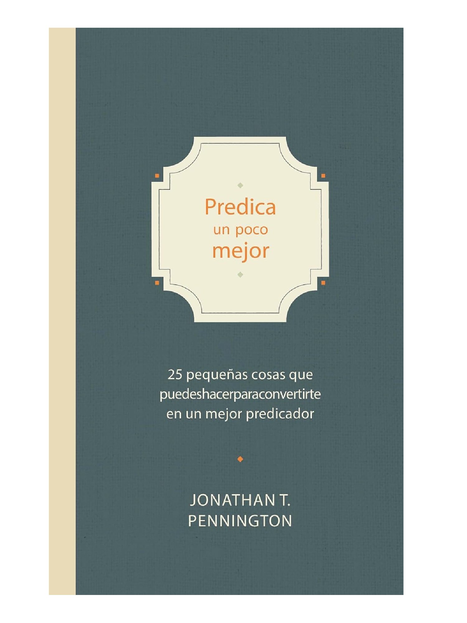 Predica Un Poco Mejor 1 Predica Un Poco Mejor