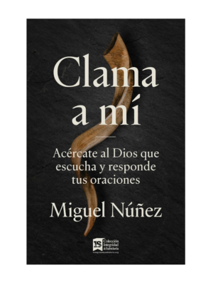 Clama A Mi Acércate Al Dios Que Escucha Y Responde Tus Oraciones