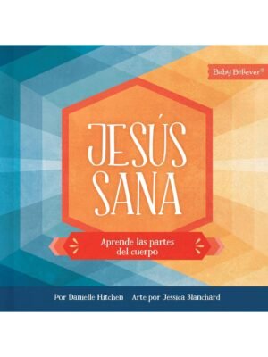 Descubre "Jesús Sana Aprende las Partes del Cuerpo": Fe y Aprendizaje para Niños