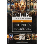 Diccionario De Profecía Y Escatología