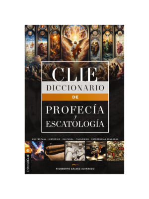 Diccionario De Profecía Y Escatología
