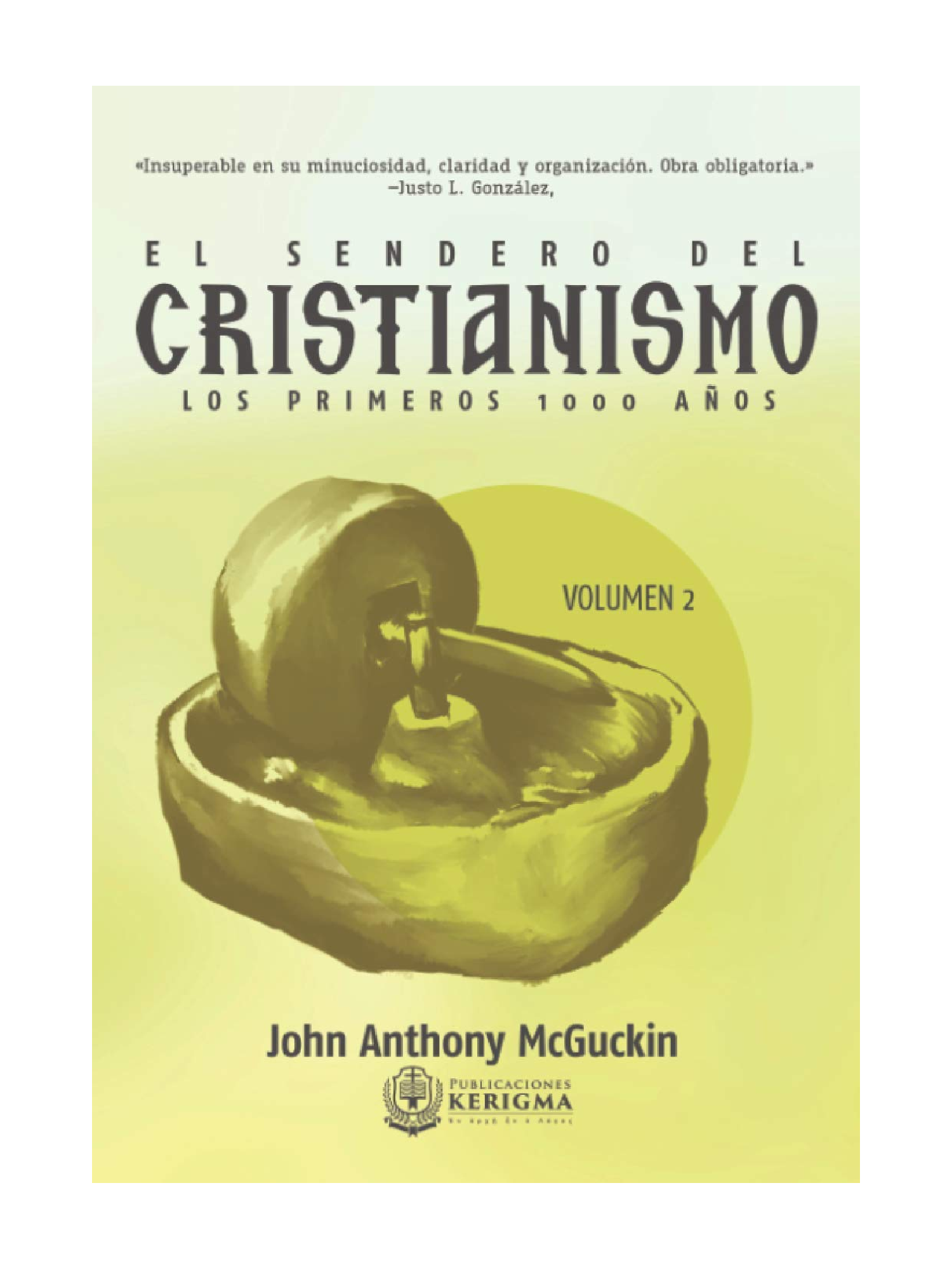 Sendero Del Cristianismo/ Los Primeros 1000 Años Vol.2 1 El Sendero Del Cristianismo Volumen 2: Los Primeros 1000 Años
