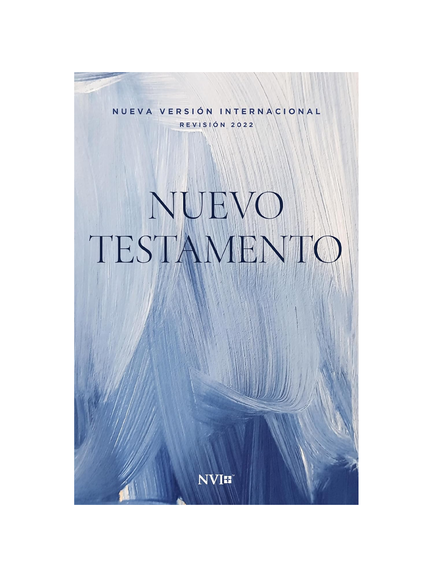 Biblia NVI Nuevo Testamento Azul Rústica 1 Nuevo Testamento NVI Azul Revisión 2022, Tapa Rústica