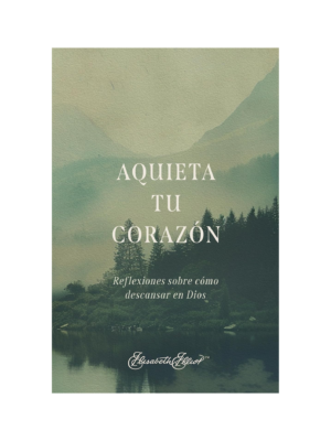 Aquieta tu corazón