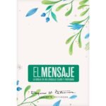 Biblia El Mensaje Tapa dura Verde Floral, La Biblia en un lenguaje claro y profundo