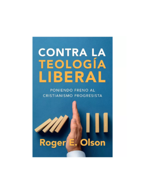 Contra La Teologia Liberal