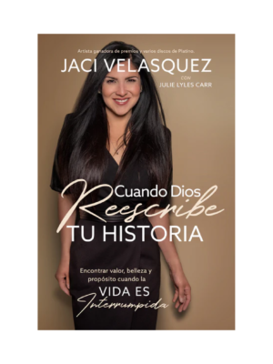 Cuando Dios Reescribe tu Historia