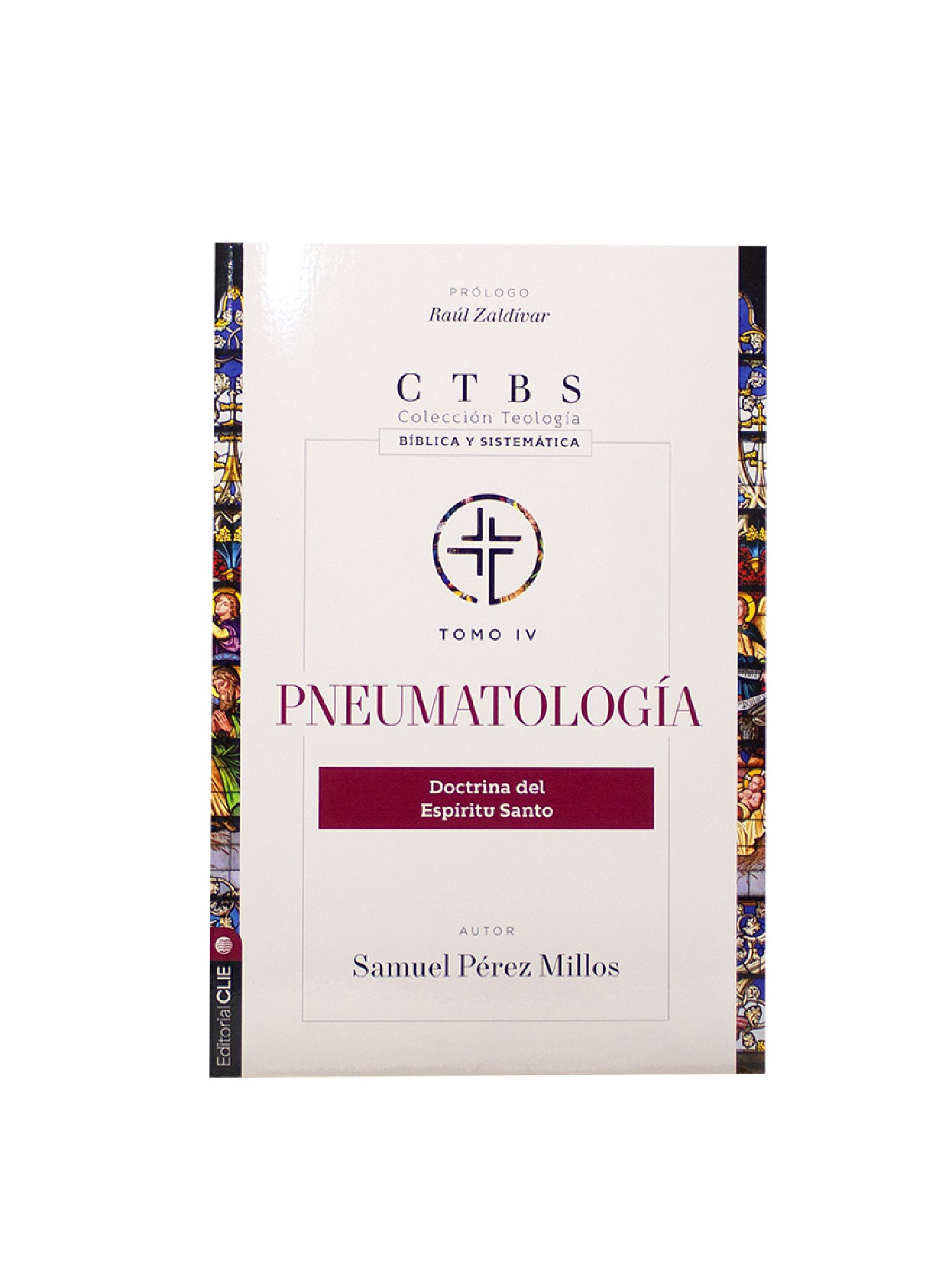 Pneumatologia/ Doctrina Del E.S/ Tomo IV CTBS 1 Pneumatologia Doctrina Del E.S Tomo IV