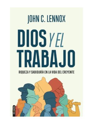 Dios Y El Trabajo Riqueza Y Sabiduría