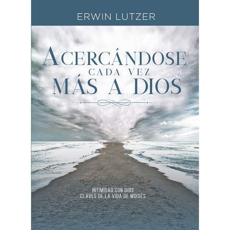 Acercándose Cada Vez Más A Dios 1 Acercándose Cada Vez Más A Dios