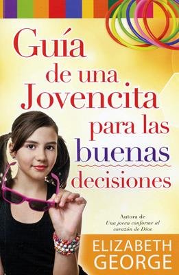 Guia De Una Mujer Para Tomar Buenas Decisiones 1 Guia De Una Mujer Para Tomar Buenas Decisiones