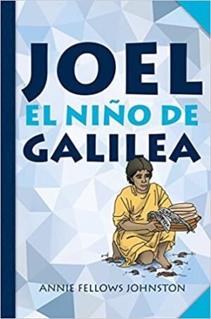 Joel Un Niño De Galilea/Guia AMO