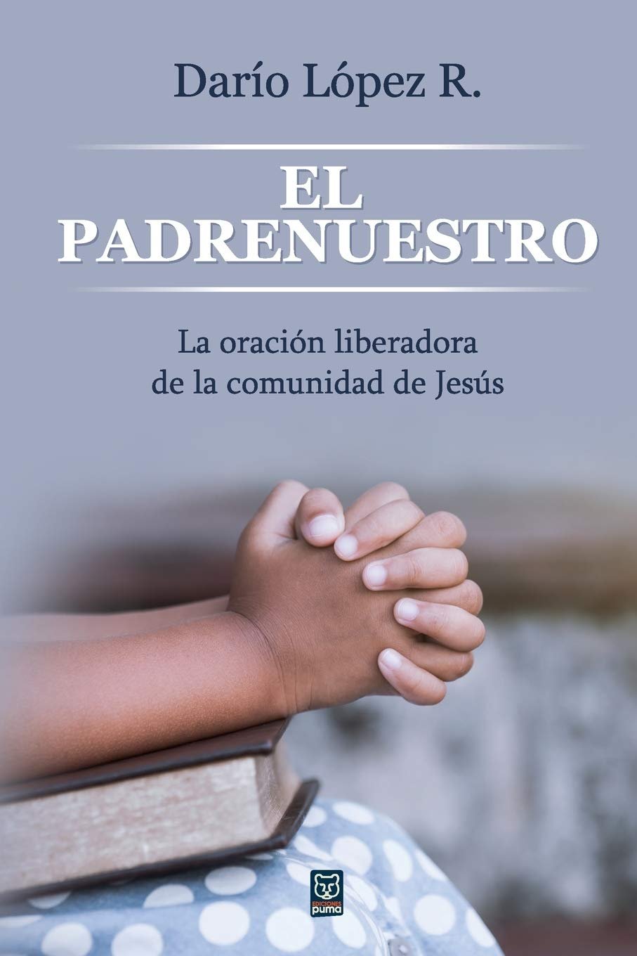 Padre Nuestro/La Oracion 1 Padre Nuestro/La Oracion