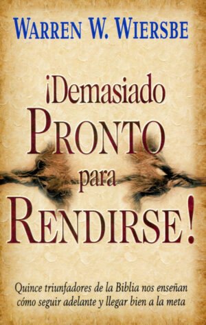 Demasiado Pronto Para Rendirse/Bolsilibro