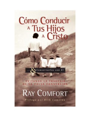 Como Guiar A Tu Hijo A Cristo
