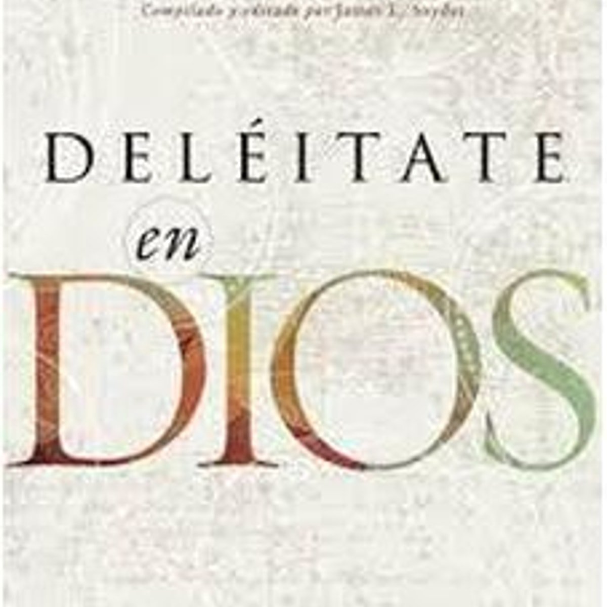Deleitate En Dios 1 Deleitate En Dios